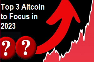 top 3 altcoins to focus in 2023